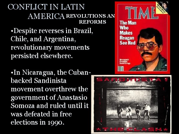 CONFLICT IN LATIN AMERICA REVOLUTIONS AND REFORMS The