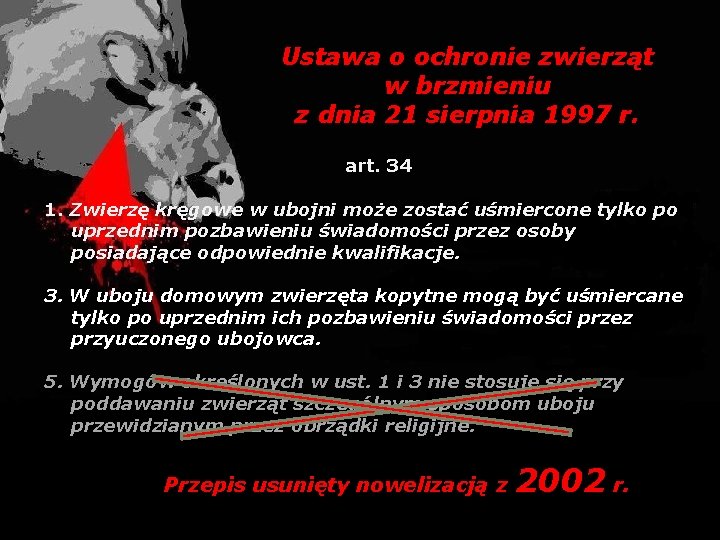 Ustawa o ochronie zwierząt w brzmieniu z dnia 21 sierpnia 1997 r. art. 34