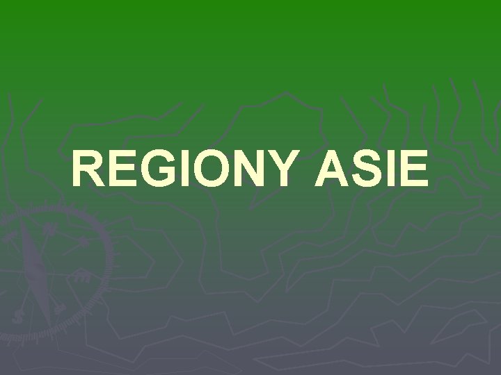 REGIONY ASIE 