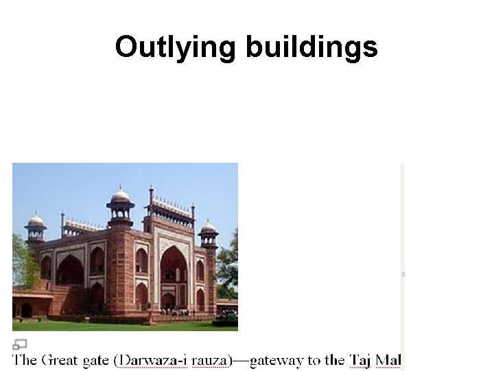 Outlying buildings 