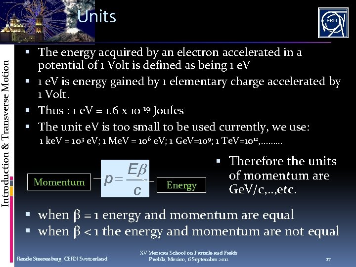 Introduction & Transverse Motion Units The energy acquired by an electron accelerated in a