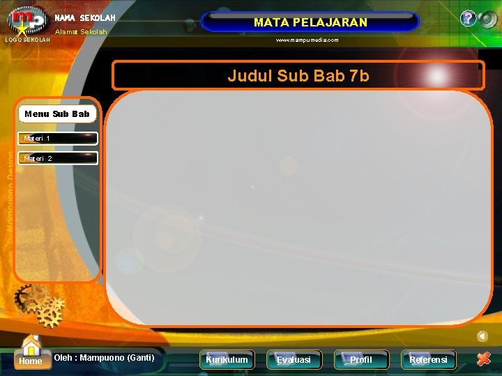 NAMA SEKOLAH ? MATA PELAJARAN Alamat Sekolah LOGO SEKOLAH www. mampumedia. com Judul Sub