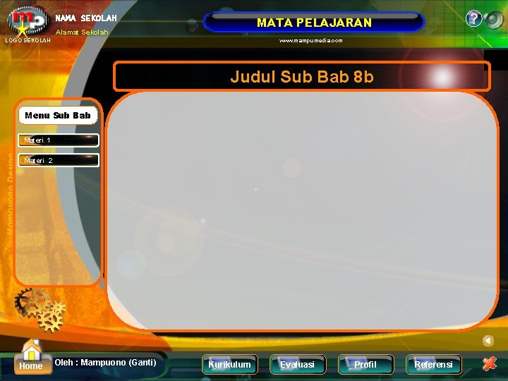 NAMA SEKOLAH ? MATA PELAJARAN Alamat Sekolah LOGO SEKOLAH www. mampumedia. com Judul Sub