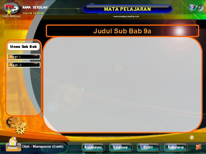 NAMA SEKOLAH ? MATA PELAJARAN Alamat Sekolah LOGO SEKOLAH www. mampumedia. com Judul Sub