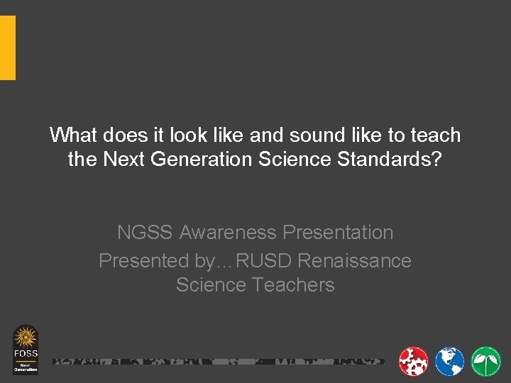 What does it look like and sound like to teach the Next Generation Science