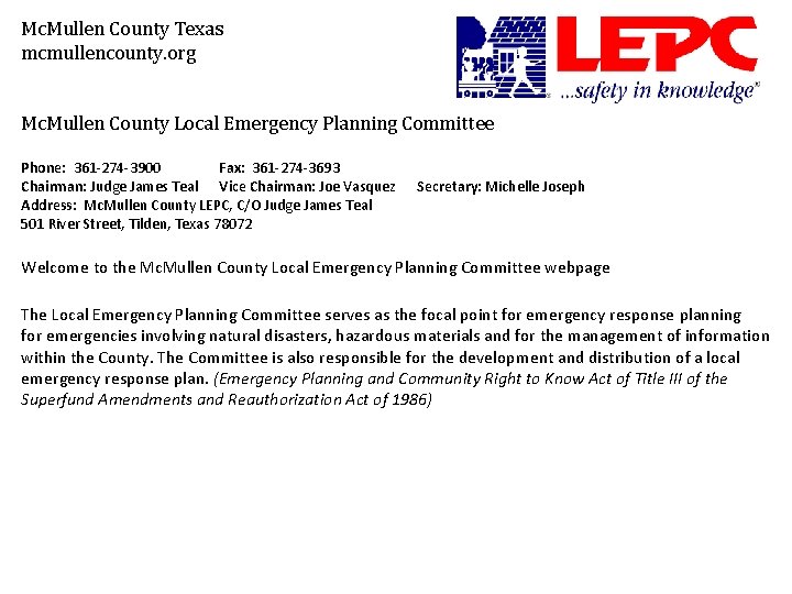 Mc. Mullen County Texas mcmullencounty. org Mc. Mullen County Local Emergency Planning Committee Phone: