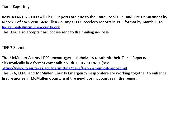 Tier II Reporting IMPORTANT NOTICE: All Tier II Reports are due to the State,