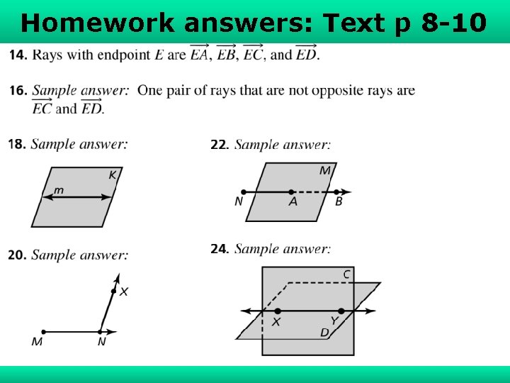 Understanding Points, Lines, Planes 1 -1 Homework answers: Textand p 8 -10 Holt Geometry