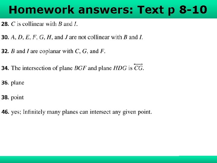 Understanding Points, Lines, Planes 1 -1 Homework answers: Textand p 8 -10 Holt Geometry