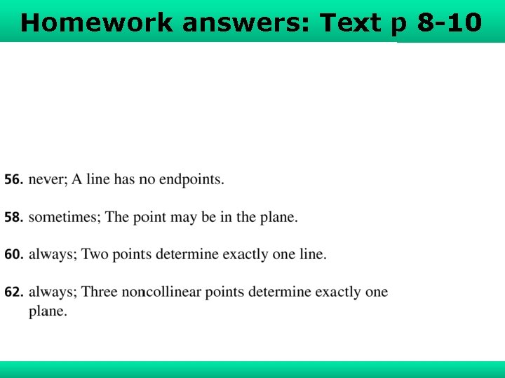 Understanding Points, Lines, Planes 1 -1 Homework answers: Textand p 8 -10 Holt Geometry