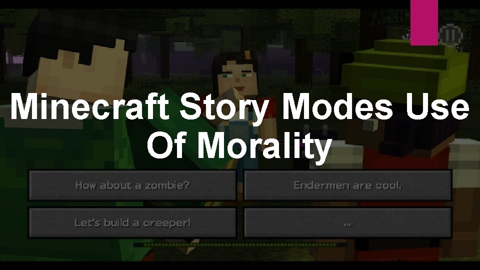 Minecraft Story Modes Use Of Morality 