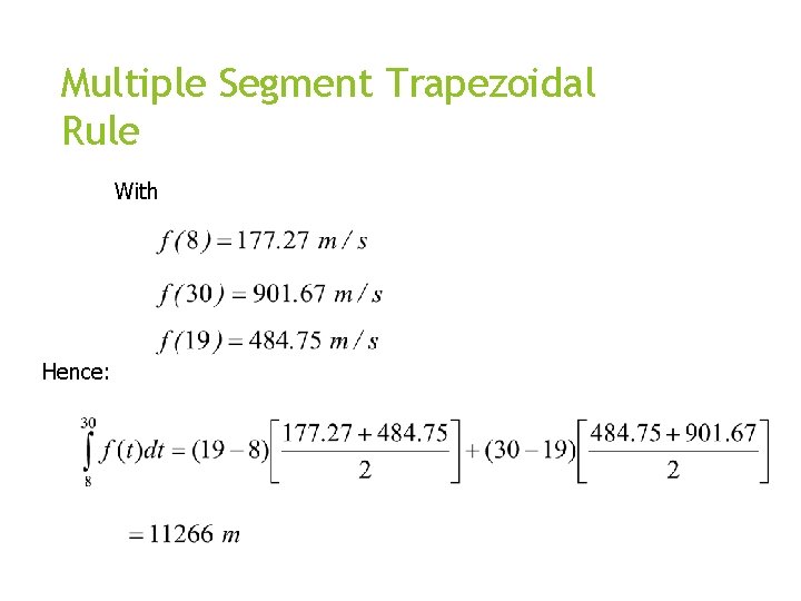 Multiple Segment Trapezoidal Rule With Hence: 