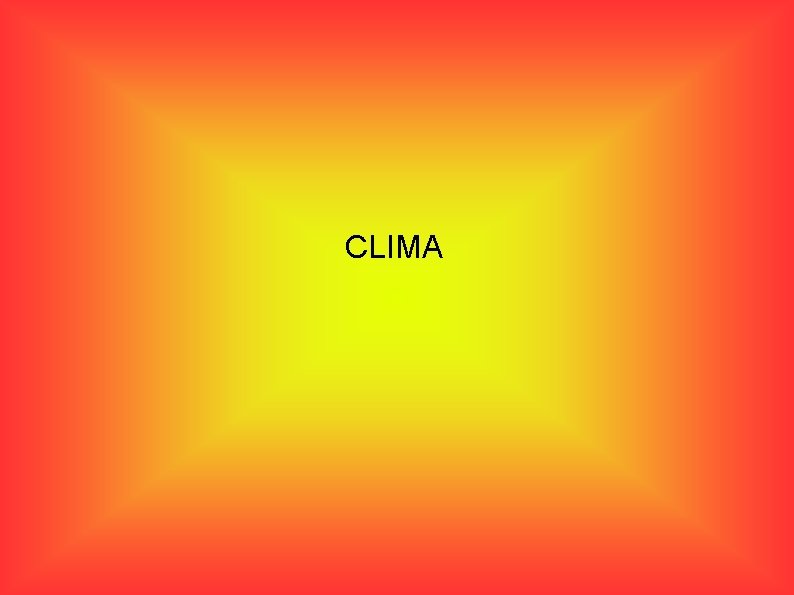 CLIMA CLIMA