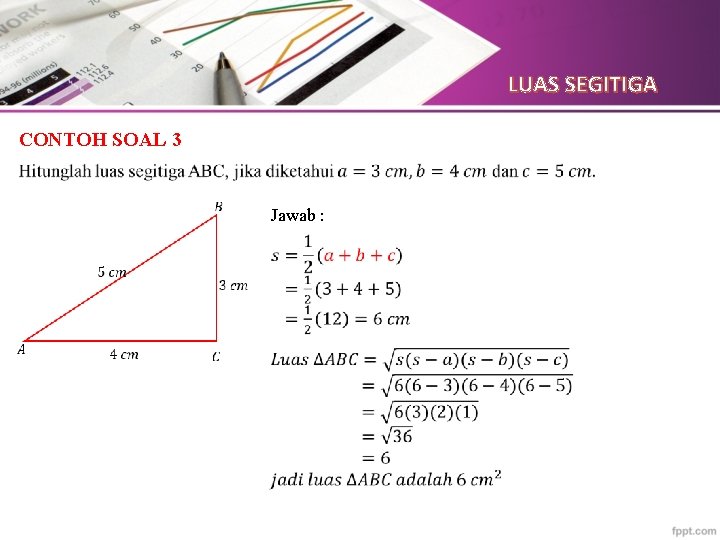 LUAS SEGITIGA CONTOH SOAL 3 Jawab : 