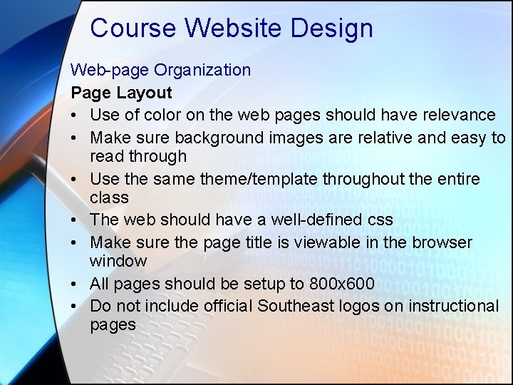 Course Website Design Web-page Organization Page Layout • Use of color on the web