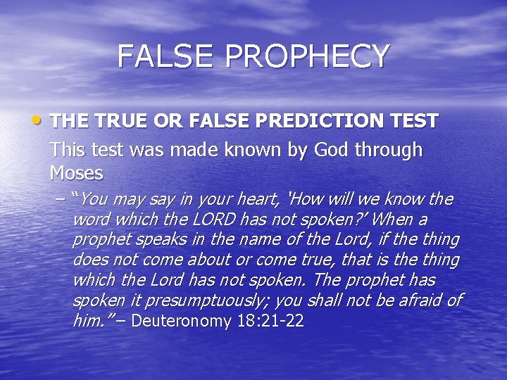 FALSE PROPHECY • THE TRUE OR FALSE PREDICTION TEST This test was made known FALSE PROPHECY • THE TRUE OR FALSE PREDICTION TEST This test was made known