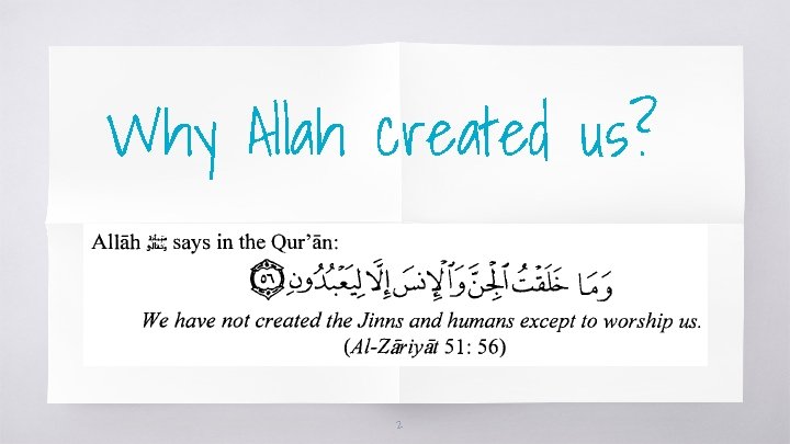 Why Allah created us? 2 