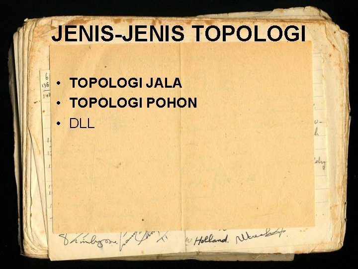JENIS-JENIS TOPOLOGI • TOPOLOGI JALA • TOPOLOGI POHON • DLL 