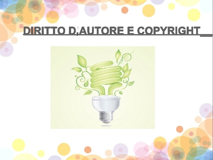 DIRITTO D’AUTORE E COPYRIGHT__ 