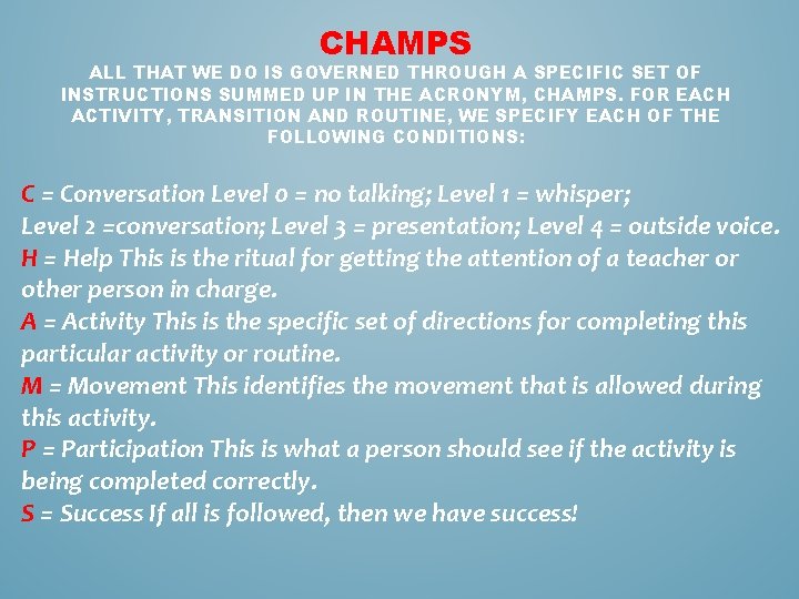 CHAMPS ALL THAT WE DO IS GOVERNED THROUGH A SPECIFIC SET OF INSTRUCTIONS SUMMED CHAMPS ALL THAT WE DO IS GOVERNED THROUGH A SPECIFIC SET OF INSTRUCTIONS SUMMED