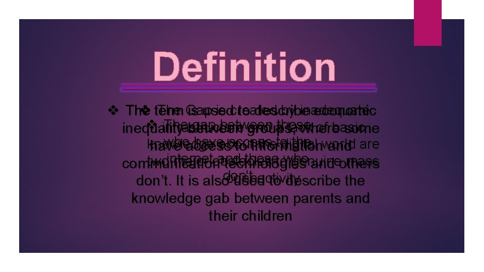 Definition v term The Gap is created by inadequate v The is used to