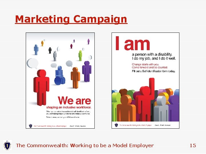 Marketing Campaign The Commonwealth: Working to be a Model Employer 15 Marketing Campaign The Commonwealth: Working to be a Model Employer 15
