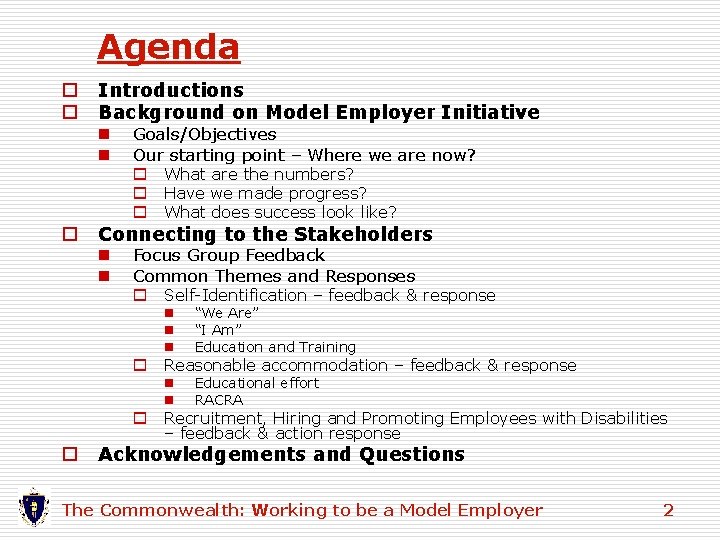 Agenda o o Introductions Background on Model Employer Initiative n n o Goals/Objectives Our Agenda o o Introductions Background on Model Employer Initiative n n o Goals/Objectives Our