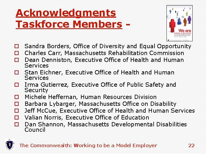 Acknowledgments Taskforce Members o Sandra Borders, Office of Diversity and Equal Opportunity o Charles Acknowledgments Taskforce Members o Sandra Borders, Office of Diversity and Equal Opportunity o Charles
