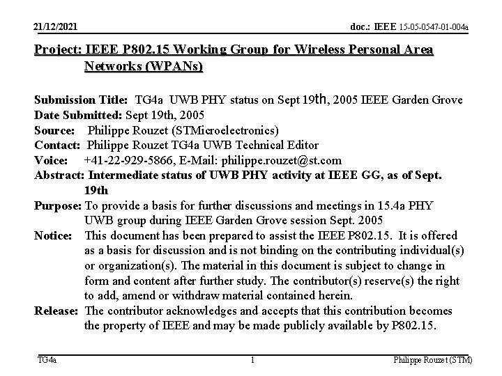 21/12/2021 doc. : IEEE 15 -05 -0547 -01 -004 a Project: IEEE P 802.