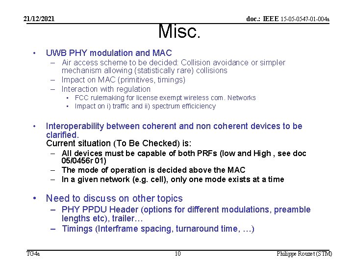 21/12/2021 • Misc. doc. : IEEE 15 -05 -0547 -01 -004 a UWB PHY