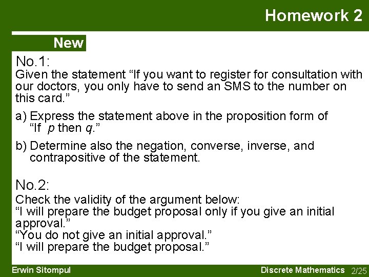 Homework 2 New No. 1: Given the statement “If you want to register for