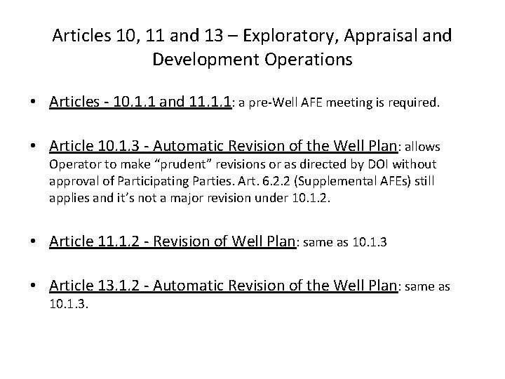 Articles 10, 11 and 13 – Exploratory, Appraisal and Development Operations • Articles -