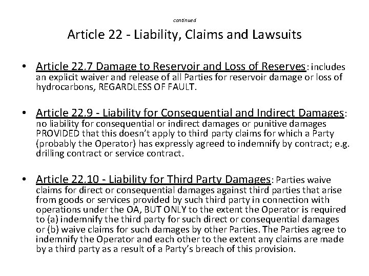continued Article 22 - Liability, Claims and Lawsuits • Article 22. 7 Damage to