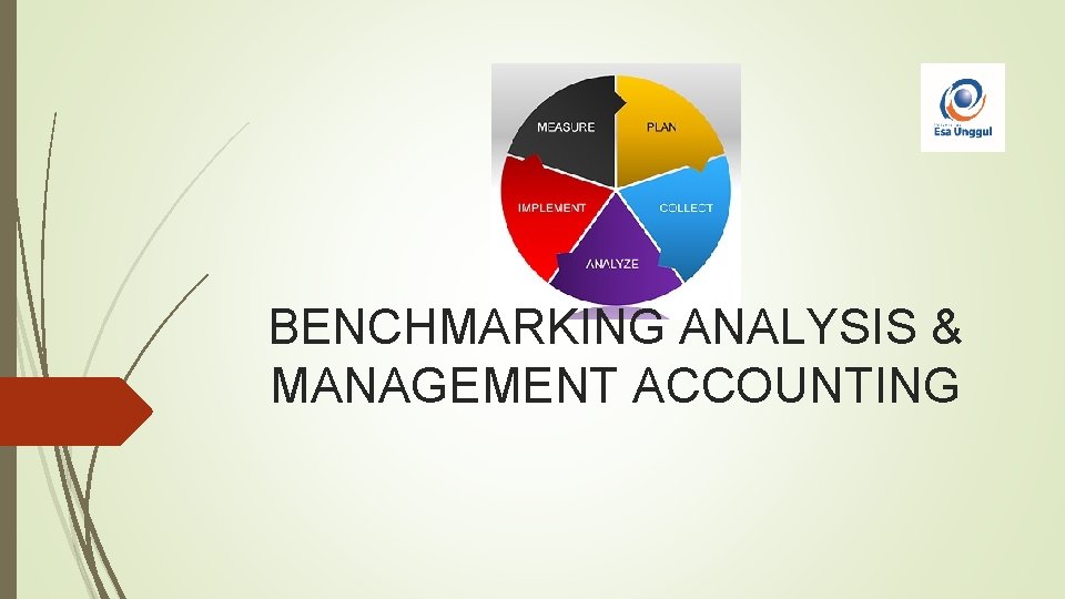 BENCHMARKING ANALYSIS & MANAGEMENT ACCOUNTING 