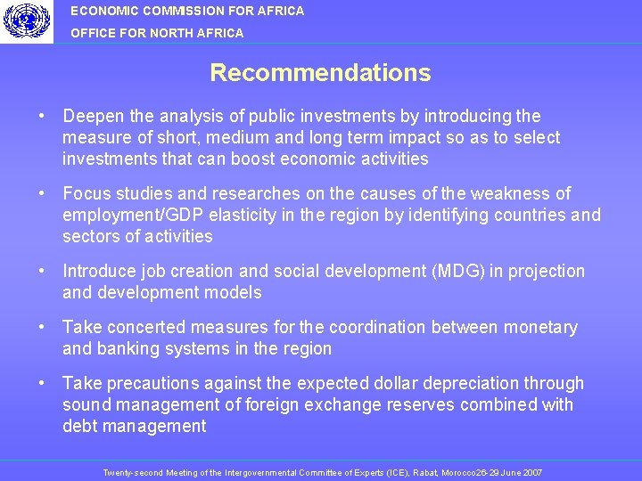 ECONOMIC COMMISSION FOR AFRICA OFFICE FOR NORTH AFRICA Recommendations • Deepen the analysis of
