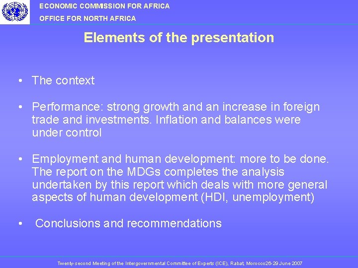 ECONOMIC COMMISSION FOR AFRICA OFFICE FOR NORTH AFRICA Elements of the presentation • The