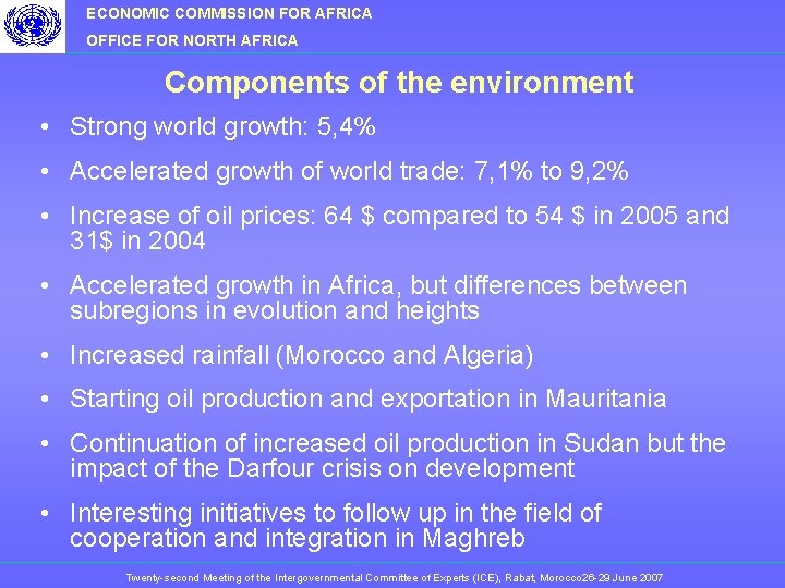 ECONOMIC COMMISSION FOR AFRICA OFFICE FOR NORTH AFRICA Components of the environment • Strong