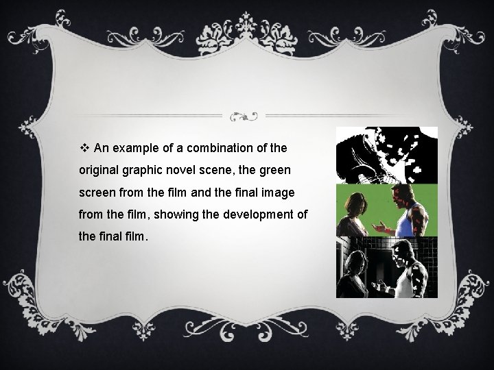 v An example of a combination of the original graphic novel scene, the green