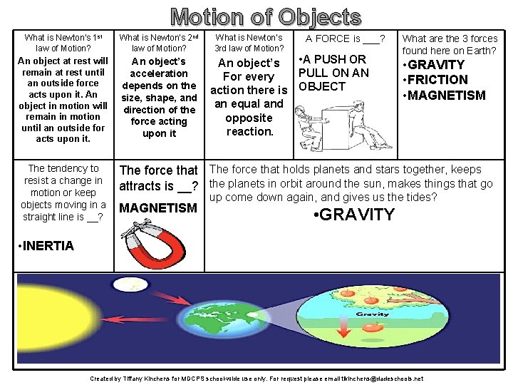 Motion of Objects What is Newton's 1 st law of Motion? What is Newton’s