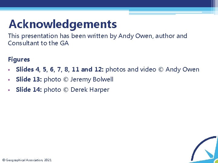 Acknowledgements This presentation has been written by Andy Owen, author and Consultant to the