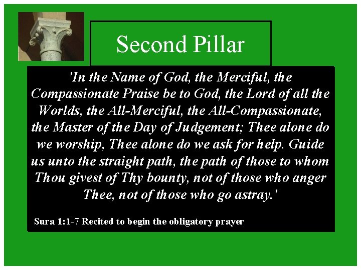 Second Pillar 'In the Name of God, the Merciful, the Compassionate Praise be to Second Pillar 'In the Name of God, the Merciful, the Compassionate Praise be to
