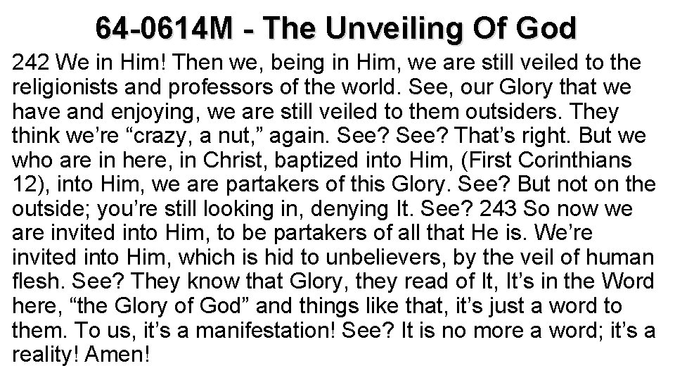 64 -0614 M - The Unveiling Of God 242 We in Him! Then we,