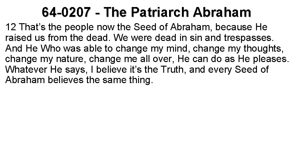 64 -0207 - The Patriarch Abraham 12 That’s the people now the Seed of