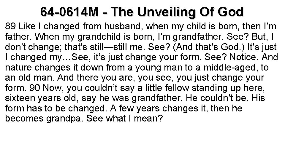 64 -0614 M - The Unveiling Of God 89 Like I changed from husband,