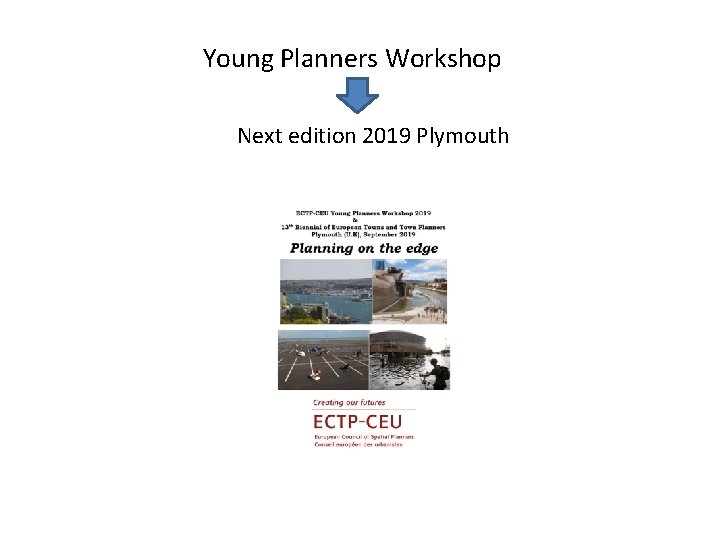 Young Planners Workshop Next edition 2019 Plymouth 