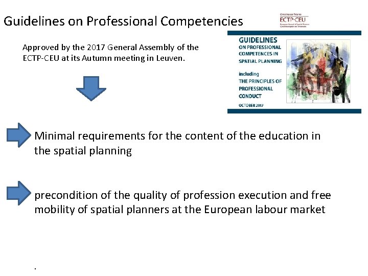 Guidelines on Professional Competencies Approved by the 2017 General Assembly of the ECTP-CEU at