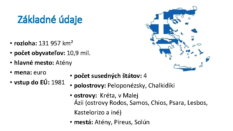 Základné údaje • rozloha: 131 957 km² • počet obyvateľov: 10, 9 mil. •