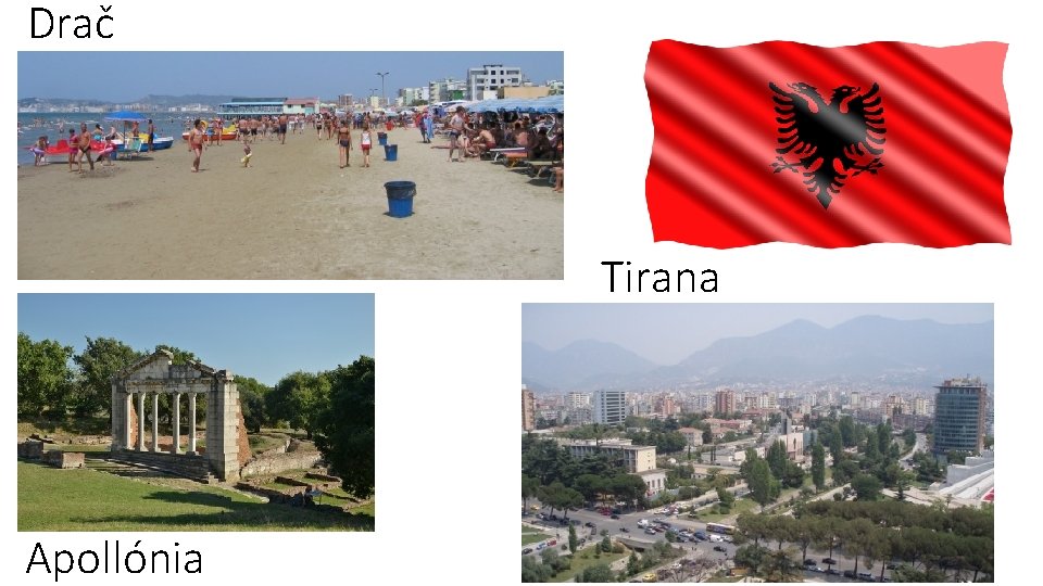 Drač Tirana Apollónia 