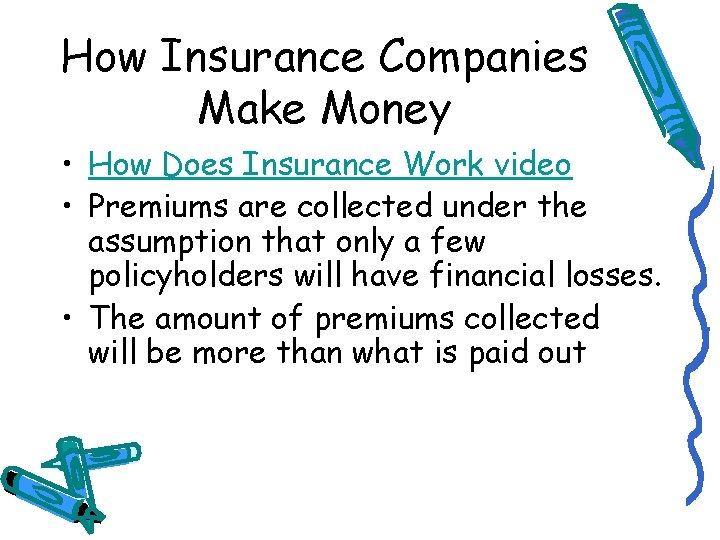 How Insurance Companies Make Money • How Does Insurance Work video • Premiums are