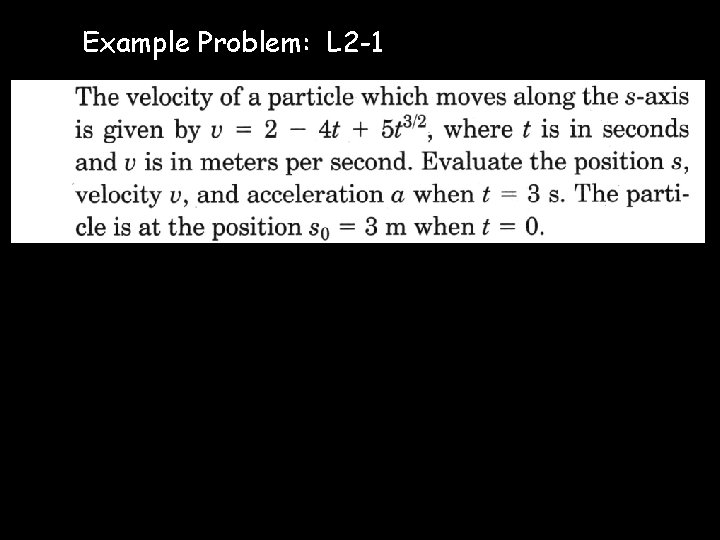 Example Problem: L 2 -1 © D. J. Morrison, 2013 20 